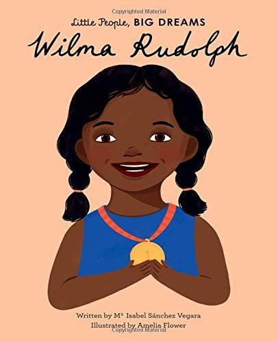 Wilma Rudolph (Little People, Big Dreams)