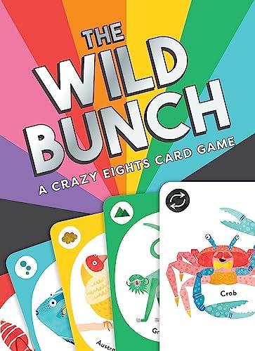 The Wild Bunch, A Crazy Eights Card Game
