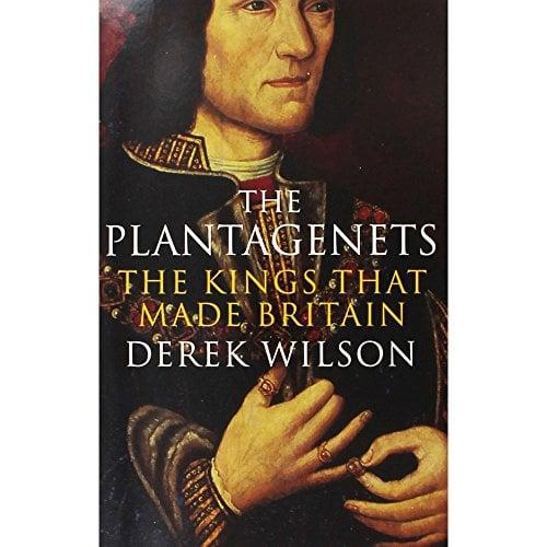 The Plantagenets: The Kings That Made Britain