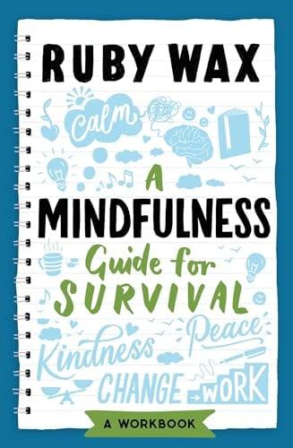 A Mindfulness Guide for Survival: A Workbook