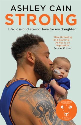 Strong: Life, Loss and Eternal Love for My Daughter