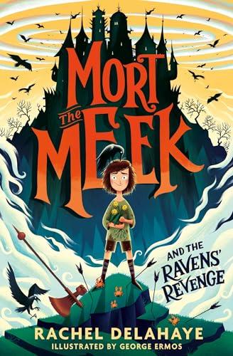 Mort the Meek and the Ravens' Revenge (Mort the Meek, Bk. 1)