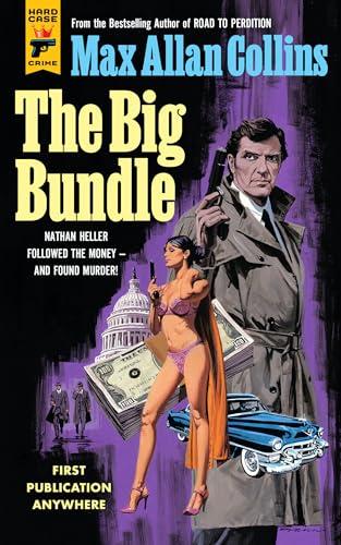 The Big Bundle (Nathan Heller, Bk. 18)