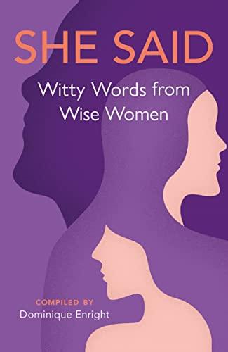 She Said: Witty Words From Wise Women