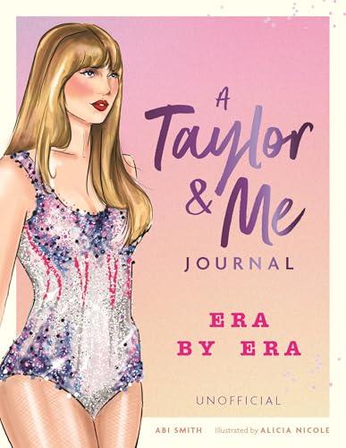 A Taylor & Me Journal: Era by Era
