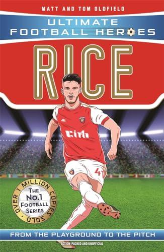 Rice: From the Playground to the Pitch (Ultimate Football Heroes)