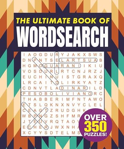 The Ultimate Book of Wordsearch: Over 350 Puzzles!