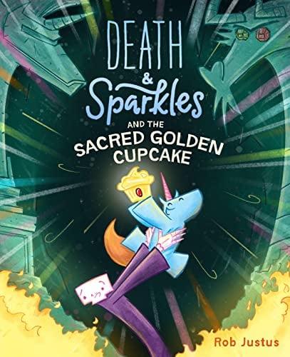 Death & Sparkles and the Sacred Golden Cupcake (Death & Sparkles, Volume 2)