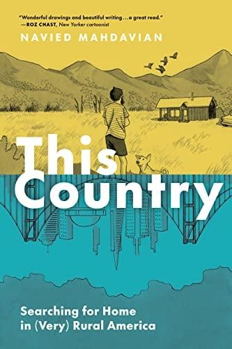 This Country: Searching for Home in (Very) Rural America