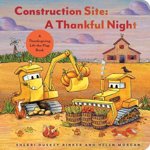 Construction Site: A Thankful Night Lift-the-Flap Book