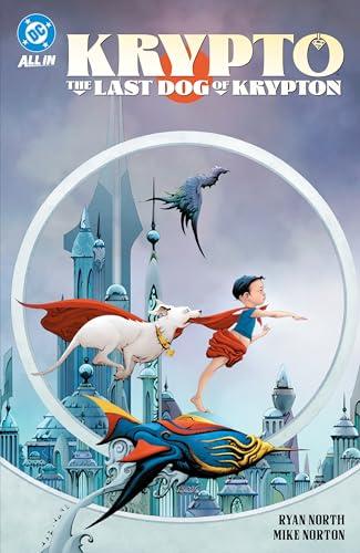 The Last Dog of Krypton (Krypto)