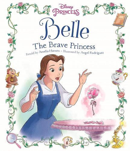 Belle: The Brave Princess (Disney Princess)