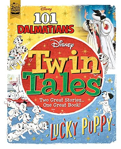 Twin Tales: Two Great Stories...One Great Book! (Disney: 101 Dalmatians/Lucky Puppy)