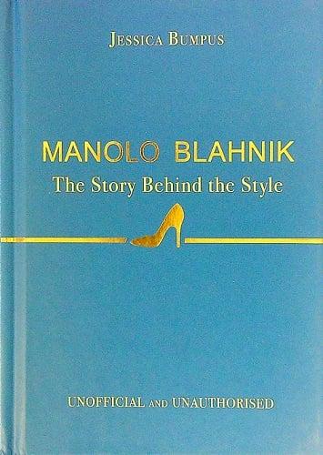 Manolo Blahnik: The Story Behind the Style