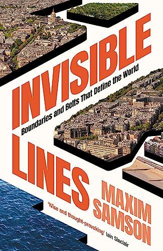 Invisible Lines: Boundaries and Belts That Define the World