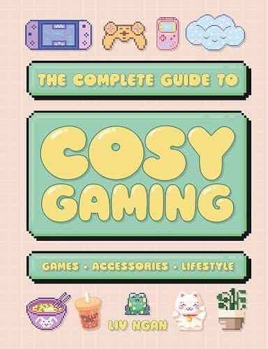The Complete Guide to Cosy Gaming