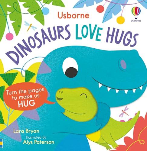 Dinosaurs Love Hugs (Huggy Books)