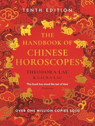 The Handbook of Chinese Horoscopes (10th Edition)