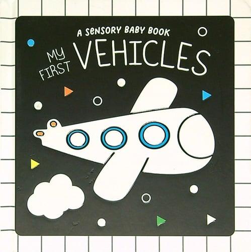My First Vehicles (A Sensory Baby Book)