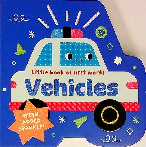 Vehicles (Little Book of First Words)