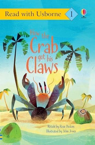 How the Crab Got His Claws (Read With Usborne, Level 1)