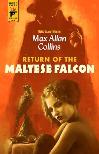 Return of the Maltese Falcon (Hard Case Crime)