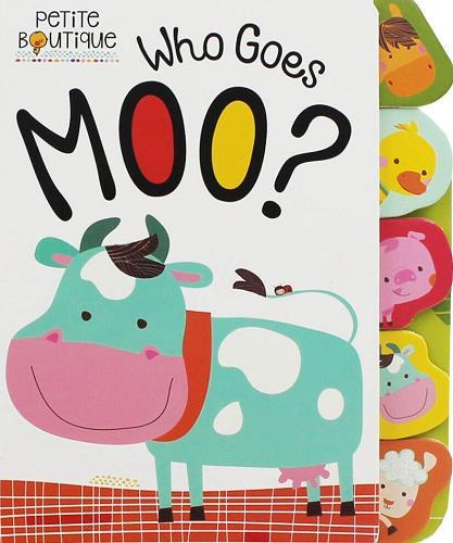 Who Goes Moo? (Who Goes, Petite Boutique)