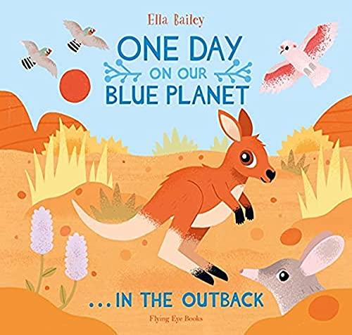 One Day On Our Blue Planet...In the Outback