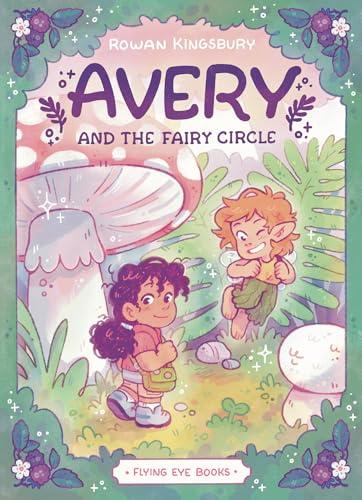 Avery and the Fairy Circle (Avery, Volume 1)