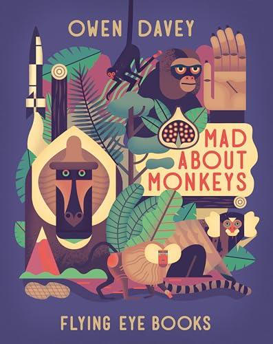 Mad About Monkeys (About Animals)