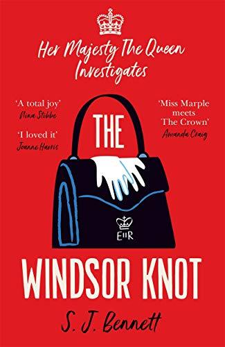 The Windsor Knot (Her Majesty the Queen Investigates, Bk. 1)