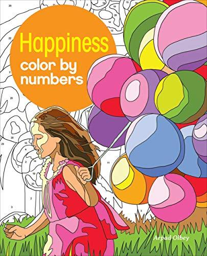 Happiness Color by Numbers (Color by Numbers Collection, Bk.13)