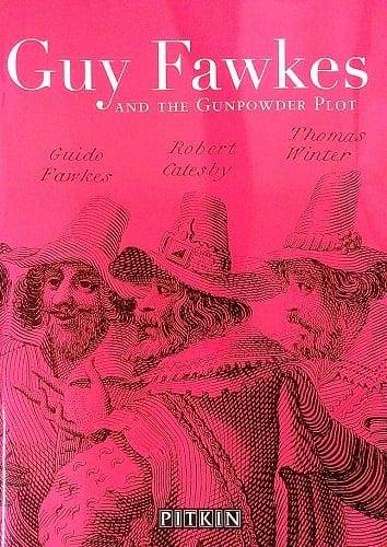 Guy Fawkes & The Gunpowder Plot