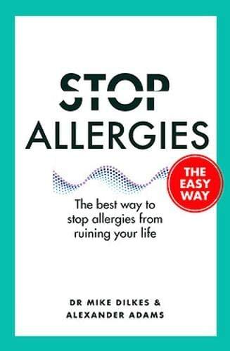 Stop Allergies From Ruining Your Life: . . . The Easy Way