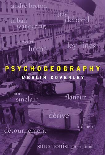 Psychogeography (Pocket Essentials)