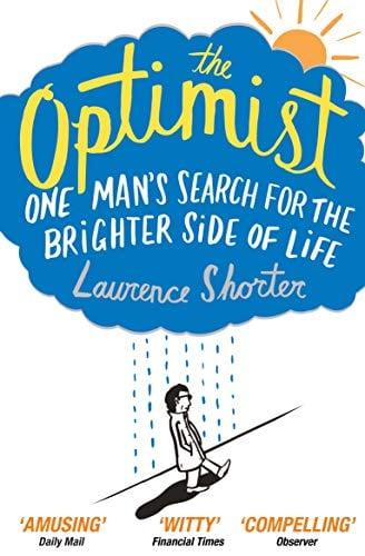 The Optimist:One Man's Search for the Brighter Side of Life