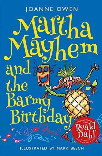 Martha Mayhem and the Barmy Birthday (Martha Mayhem, Bk. 2)