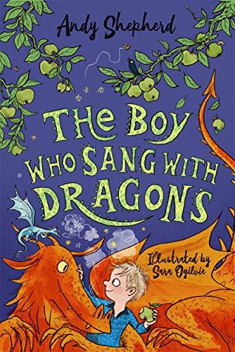 The Boy Who Sang With Dragons (The Boy Who Grew Dragons, Bk. 5)