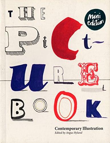 The Picture Book: Contemporary Illustration (Mini Edition)