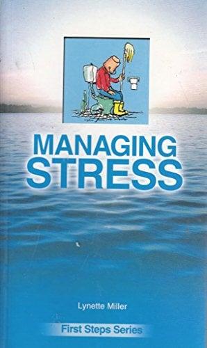 Managing Stress (First Steps Series)