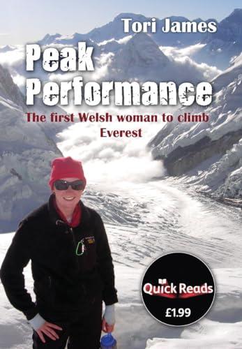 Peak Performance: The First Welsh Woman to Climb Everest (Quick Reads)