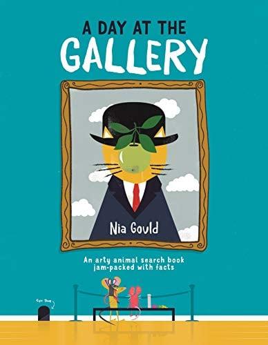 A Day at the Gallery: An Arty Animal Search Book Jam-Packed With Facts