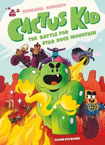 The Battle for Star Rock Mountain (Cactus Kid, Volume 1)