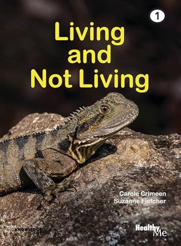 Living and Not Living (Healthy Me, Bk. 1)