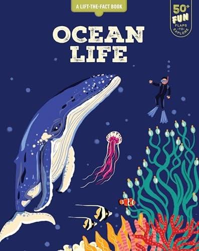 Ocean Life (A Lift the Fact Book)