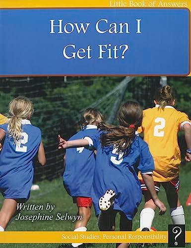 How Can I Get Fit? (Little Book of Answers)