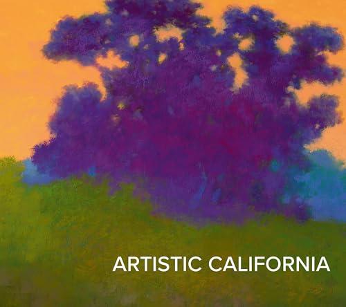 Artistic California: Regional Art From the Collection of the Fine Arts Museums of San Francisco