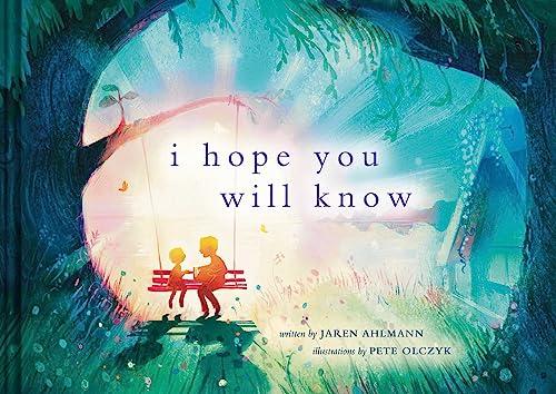 I Hope You Will Know
