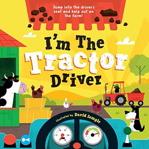 I'm the Tractor Driver (I'm the Driver)