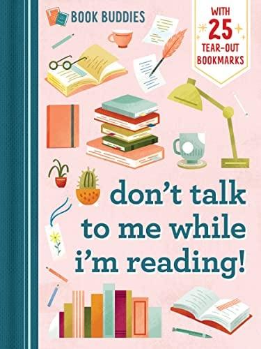 Don't Talk to Me While I'm Reading! (Book Buddies, Bk. 1)